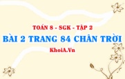 Bài 2 trang 84 Toán 8 Chân trời sáng tạo Tập 2